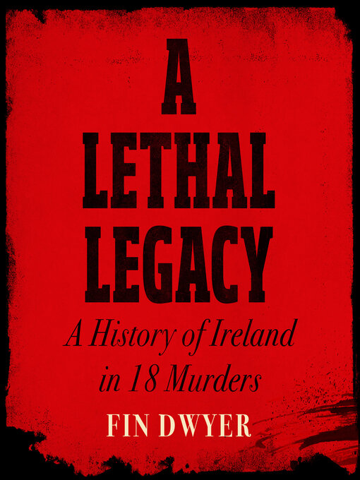 Title details for A Lethal Legacy by Fin Dwyer - Available